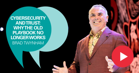 Cybersecurity and Trust: Why the Old Playbook No Longer Works